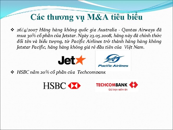 Các thương vụ M&A tiêu biểu v 26/4/2007 Hãng hàng không quốc gia Australia