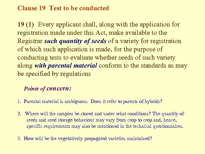 Clause 19 Test to be conducted 19 (1) Every applicant shall, along with the