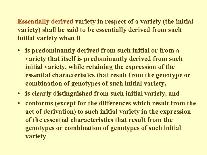 Essentially derived variety in respect of a variety (the initial variety) shall be said