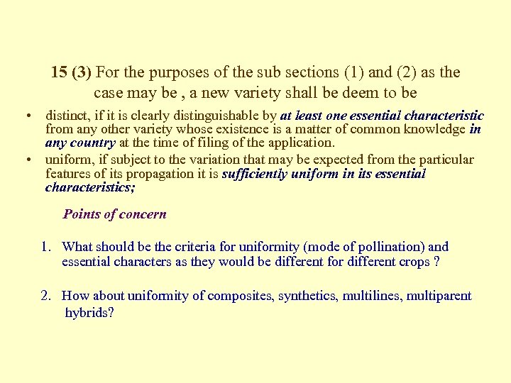 15 (3) For the purposes of the sub sections (1) and (2) as the