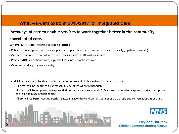 What we want to do in 2016/2017 for Integrated Care Pathways of care to