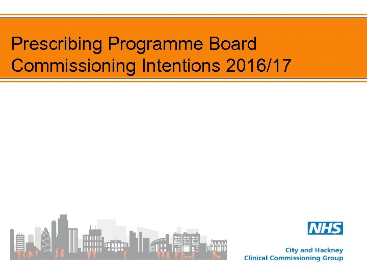 Prescribing Programme Board Commissioning Intentions 2016/17 
