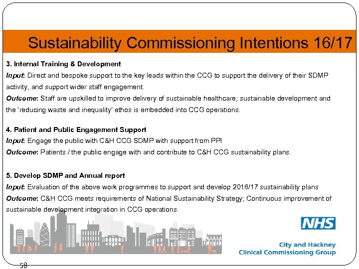 Sustainability Commissioning Intentions 16/17 3. Internal Training & Development Input: Direct and bespoke support
