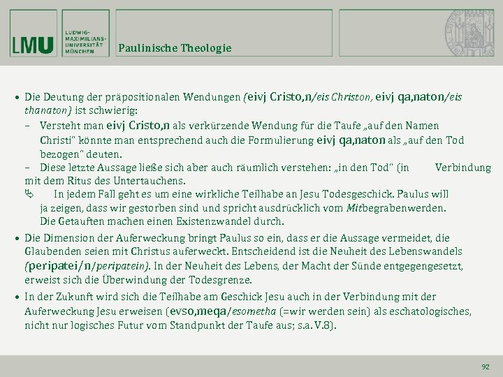 Paulinische Theologie • Die Deutung der präpositionalen Wendungen (eivj Cristo, n/eis Christon, eivj qa,