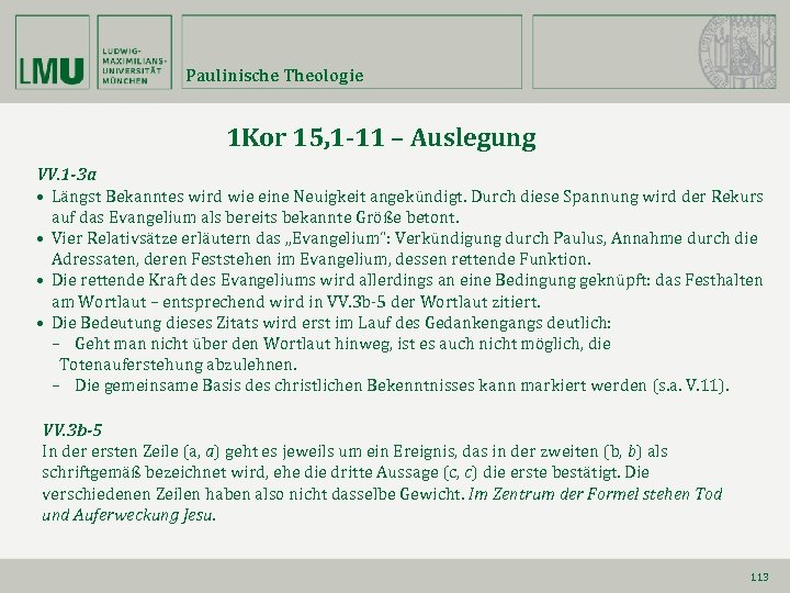 Paulinische Theologie 1 Kor 15, 1 -11 – Auslegung VV. 1 -3 a •
