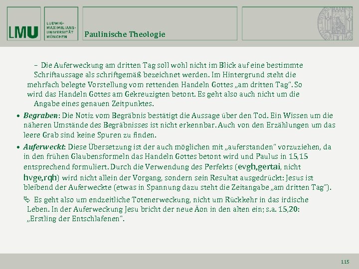 Paulinische Theologie – Die Auferweckung am dritten Tag soll wohl nicht im Blick auf