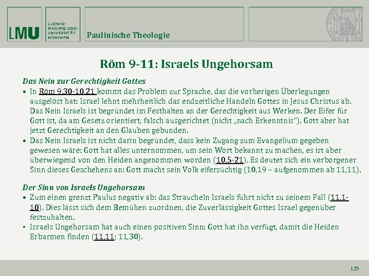 Paulinische Theologie Röm 9 -11: Israels Ungehorsam Das Nein zur Gerechtigkeit Gottes • In