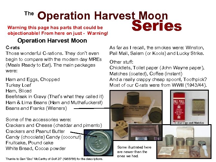  The Operation Harvest Moon Warning this page has parts that could be objectionable!