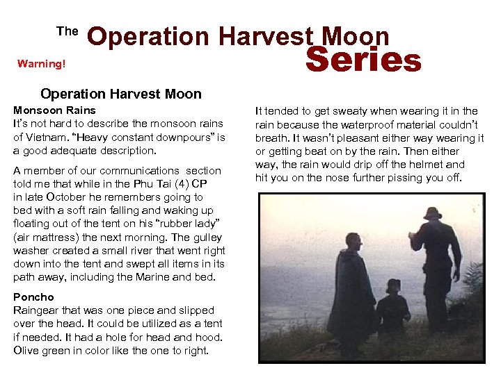  The Operation Harvest Moon Warning! Series Operation Harvest Moon Monsoon Rains It’s not