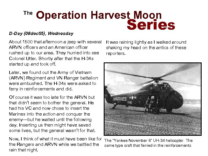  The Operation Harvest Moon D-Day (08 dec 65), Wednesday Series About 1500 that