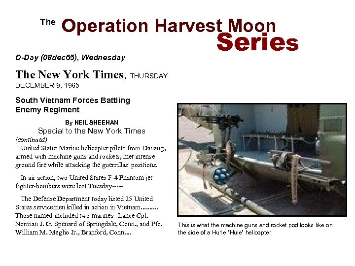  The Operation Harvest Moon D-Day (08 dec 65), Wednesday Series The New York