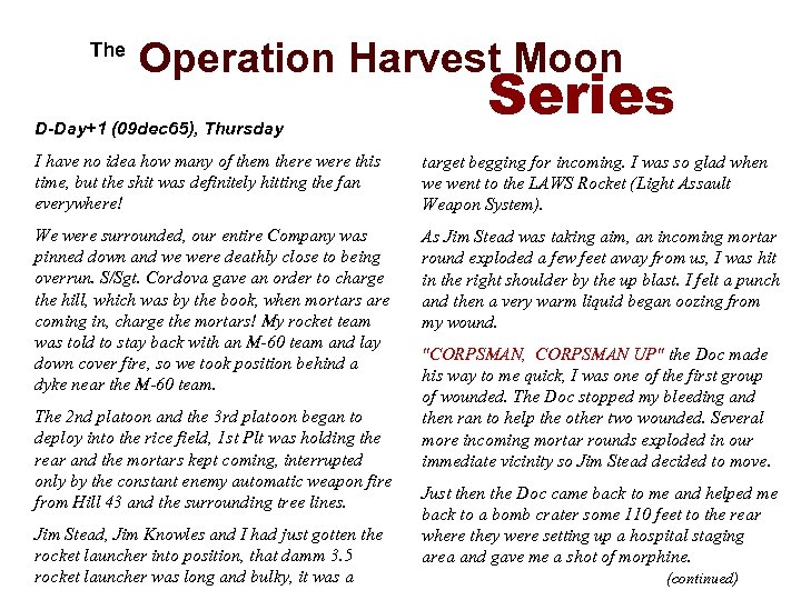  The Operation Harvest Moon D-Day+1 (09 dec 65), Thursday Series I have no