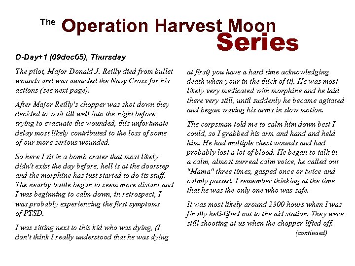  The Operation Harvest Moon D-Day+1 (09 dec 65), Thursday The pilot, Major Donald