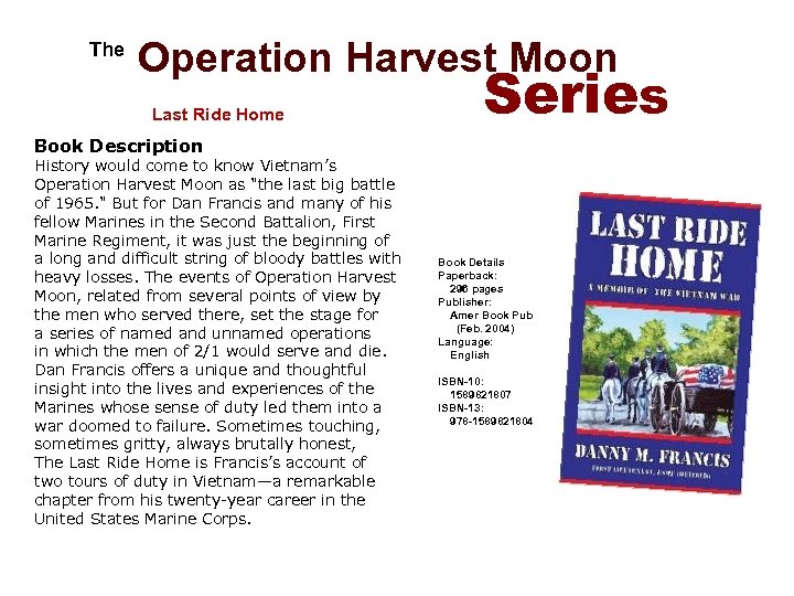  The Operation Harvest Moon Last Ride Home Series Book Description History would come