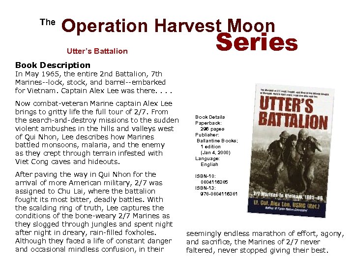  The Operation Harvest Moon Utter’s Battalion Series Book Description In May 1965, the