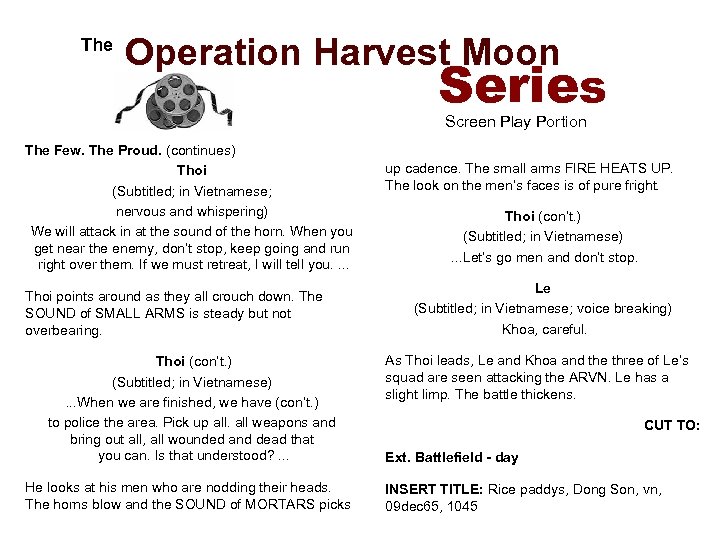  The Operation Harvest Moon Series Screen Play Portion The Few. The Proud. (continues)