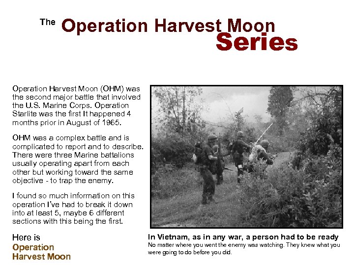  The Operation Harvest Moon Series Operation Harvest Moon (OHM) was the second major