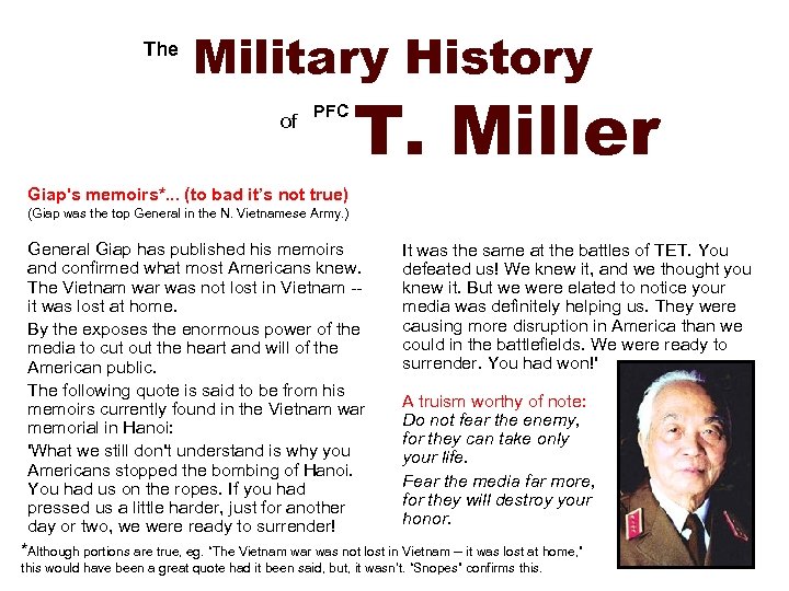 The Military History of PFC T. Miller Giap's memoirs*. . . (to bad it’s