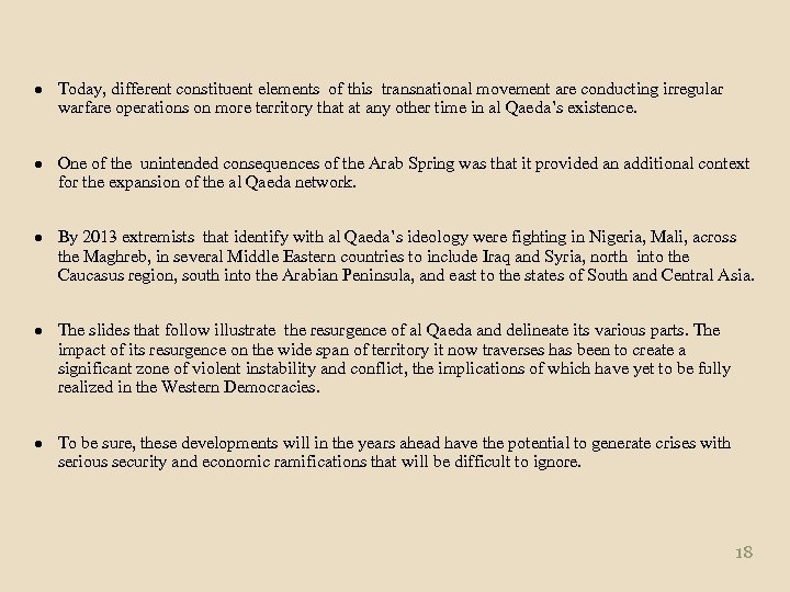● Today, different constituent elements of this transnational movement are conducting irregular warfare operations
