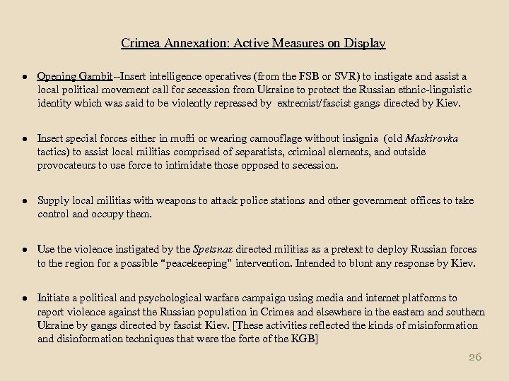 Crimea Annexation: Active Measures on Display ● Opening Gambit--Insert intelligence operatives (from the FSB