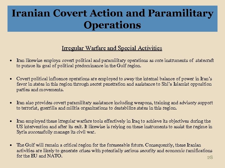 Iranian Covert Action and Paramilitary Operations Irregular Warfare and Special Activities Iran likewise employs