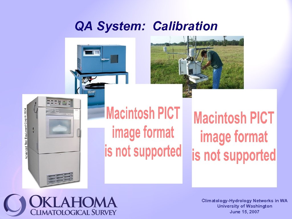 QA System: Calibration Climatology-Hydrology Networks in WA University of Washington June 15, 2007 