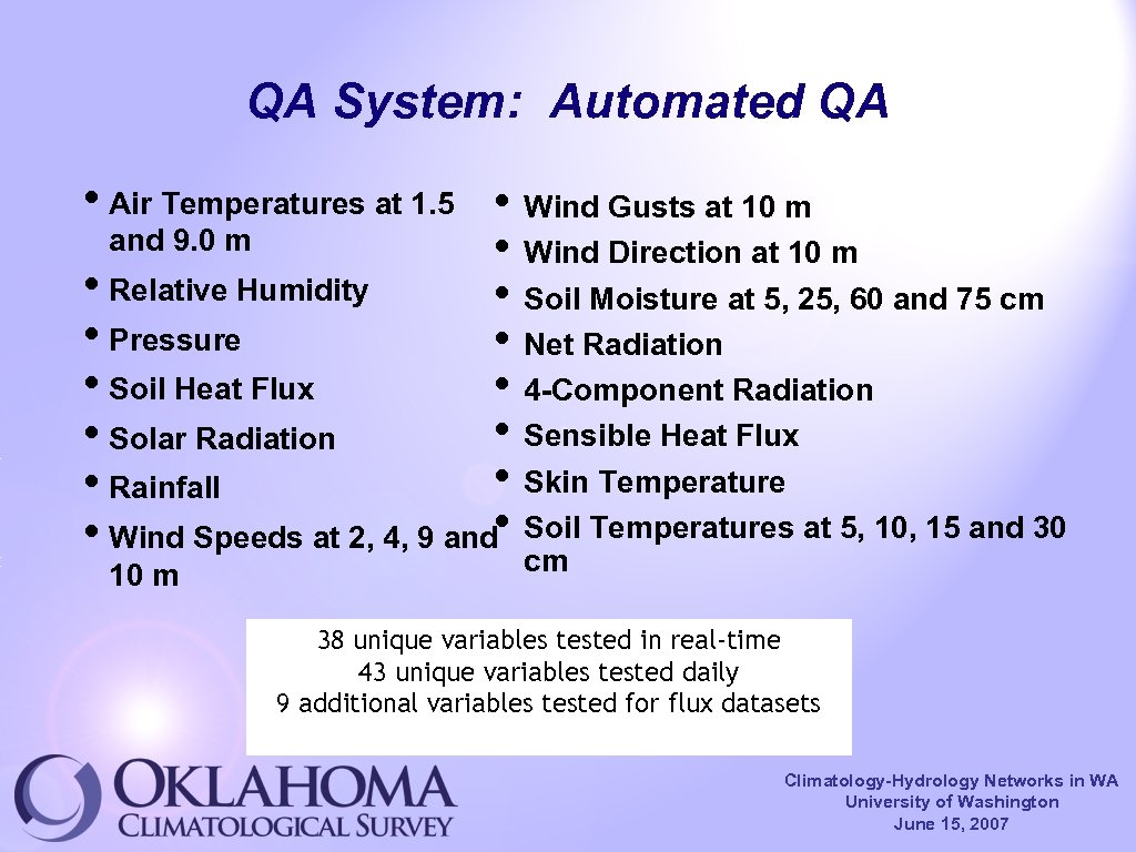 QA System: Automated QA • Air Temperatures at 1. 5 • Wind Gusts at