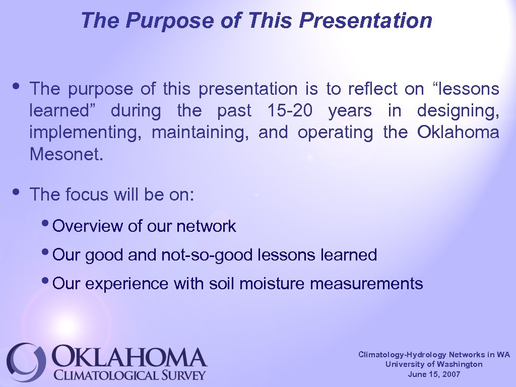 The Purpose of This Presentation • The purpose of this presentation is to reflect