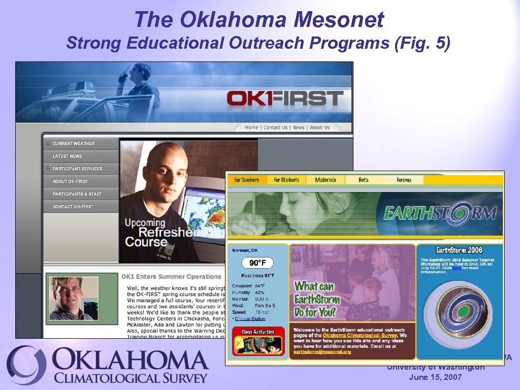 The Oklahoma Mesonet Strong Educational Outreach Programs (Fig. 5) Climatology-Hydrology Networks in WA University