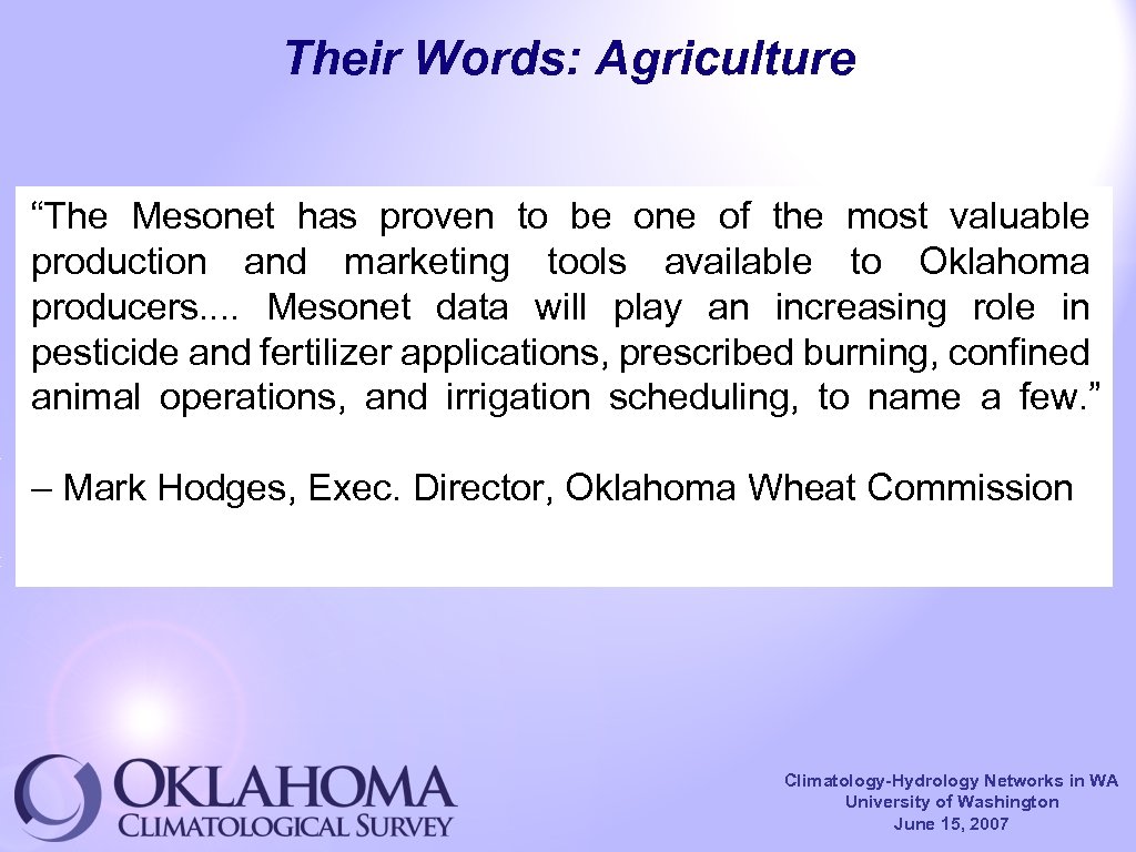 Their Words: Agriculture “The Mesonet has proven to be one of the most valuable