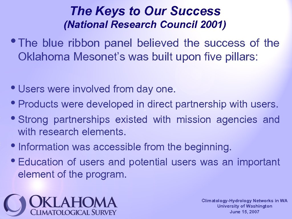 The Keys to Our Success (National Research Council 2001) • The blue ribbon panel