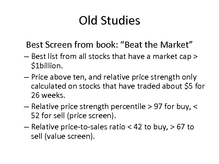 Old Studies Best Screen from book: “Beat the Market” – Best list from all