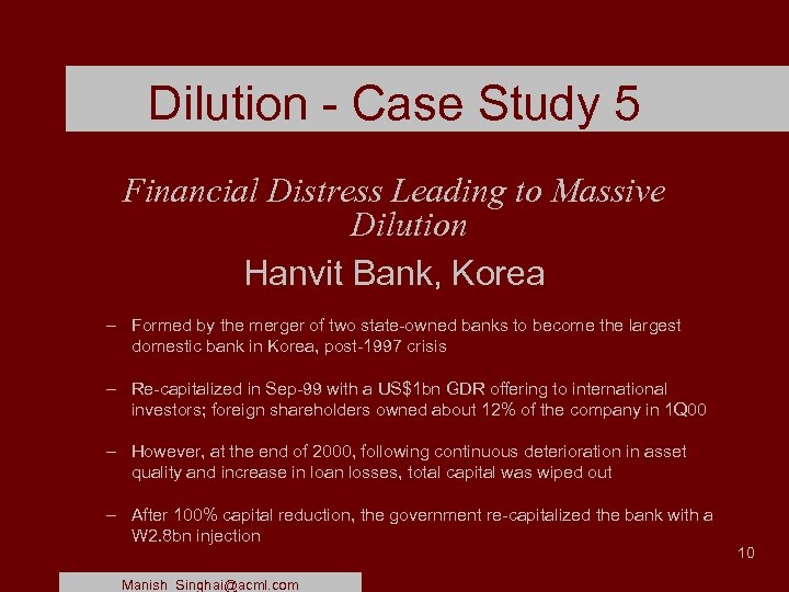 Dilution - Case Study 5 Financial Distress Leading to Massive Dilution Hanvit Bank, Korea