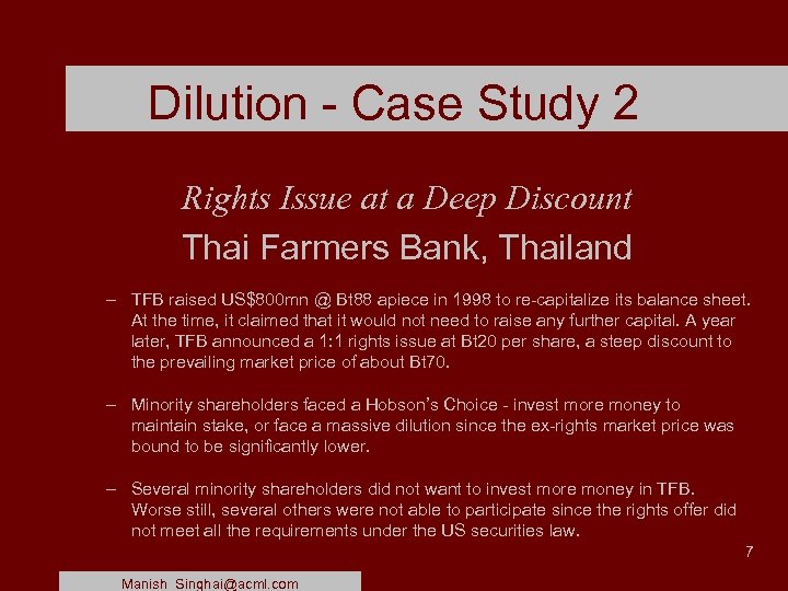 Dilution - Case Study 2 Rights Issue at a Deep Discount Thai Farmers Bank,