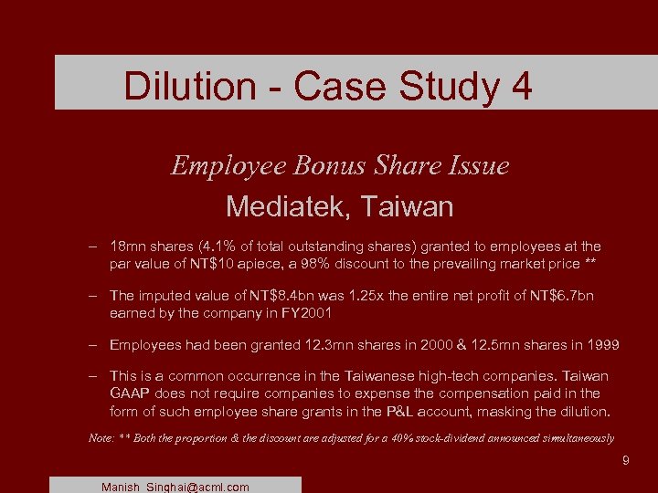 Dilution - Case Study 4 Employee Bonus Share Issue Mediatek, Taiwan – 18 mn