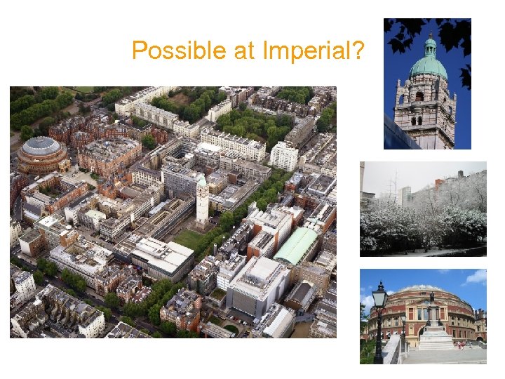 Possible at Imperial? 