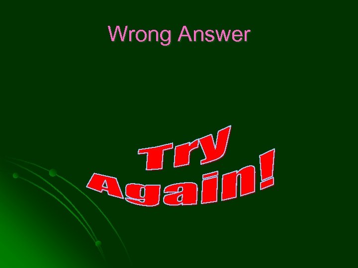 Wrong Answer 
