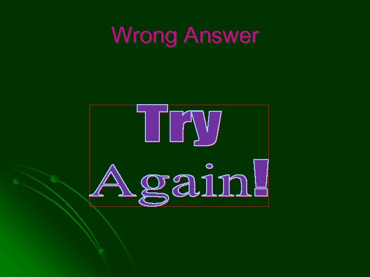 Wrong Answer 