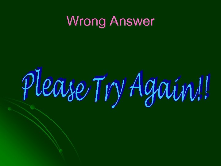 Wrong Answer 
