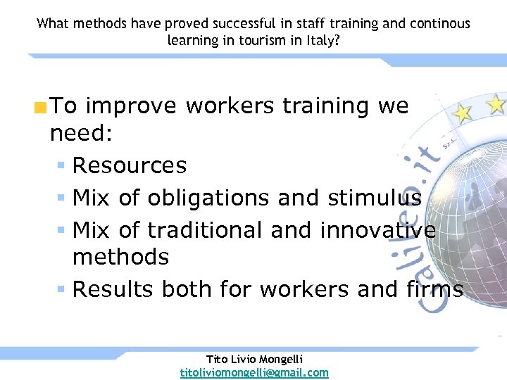 What methods have proved successful in staff training and continous learning in tourism in
