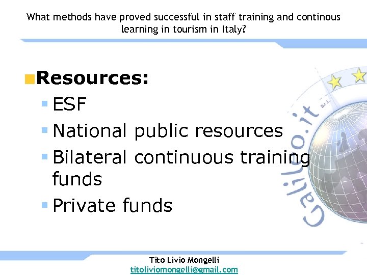 What methods have proved successful in staff training and continous learning in tourism in