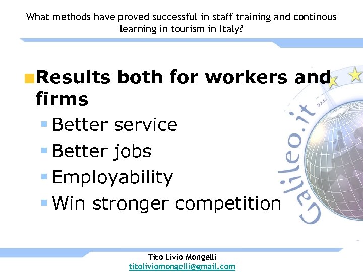 What methods have proved successful in staff training and continous learning in tourism in