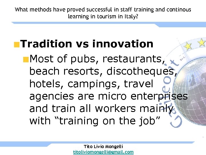 What methods have proved successful in staff training and continous learning in tourism in