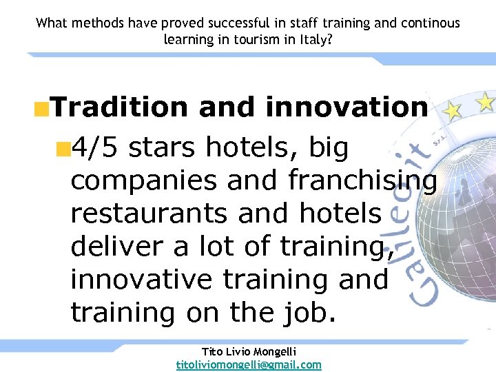 What methods have proved successful in staff training and continous learning in tourism in