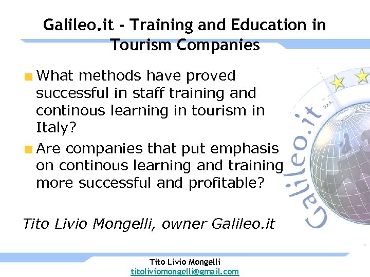Galileo. it - Training and Education in Tourism Companies What methods have proved successful