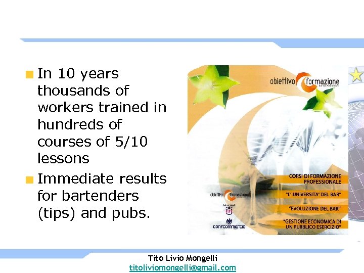 In 10 years thousands of workers trained in hundreds of courses of 5/10 lessons