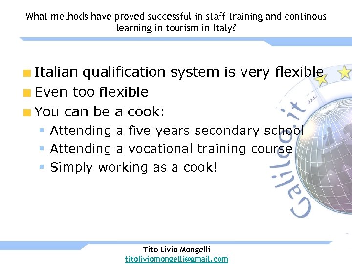 What methods have proved successful in staff training and continous learning in tourism in