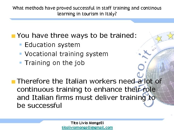 What methods have proved successful in staff training and continous learning in tourism in