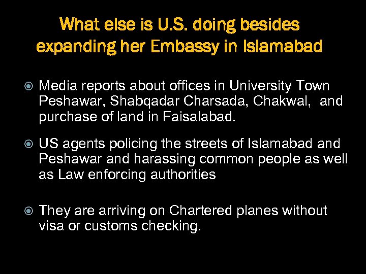 What else is U. S. doing besides expanding her Embassy in Islamabad Media reports