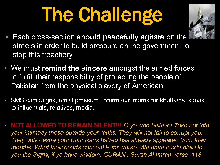 The Challenge § Each cross-section should peacefully agitate on the streets in order to